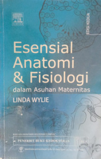Image of Esensial Anatomi & Fisiologi dalam Asuhan Maternitas Edisi Kedua