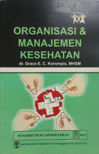 Image of ORGANISASI & MANAJEMEN KESEHATAN