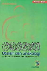 Image of Obsgyn : Obstetri dan Ginekologi untuk Kebidanan DAN Keperawatan